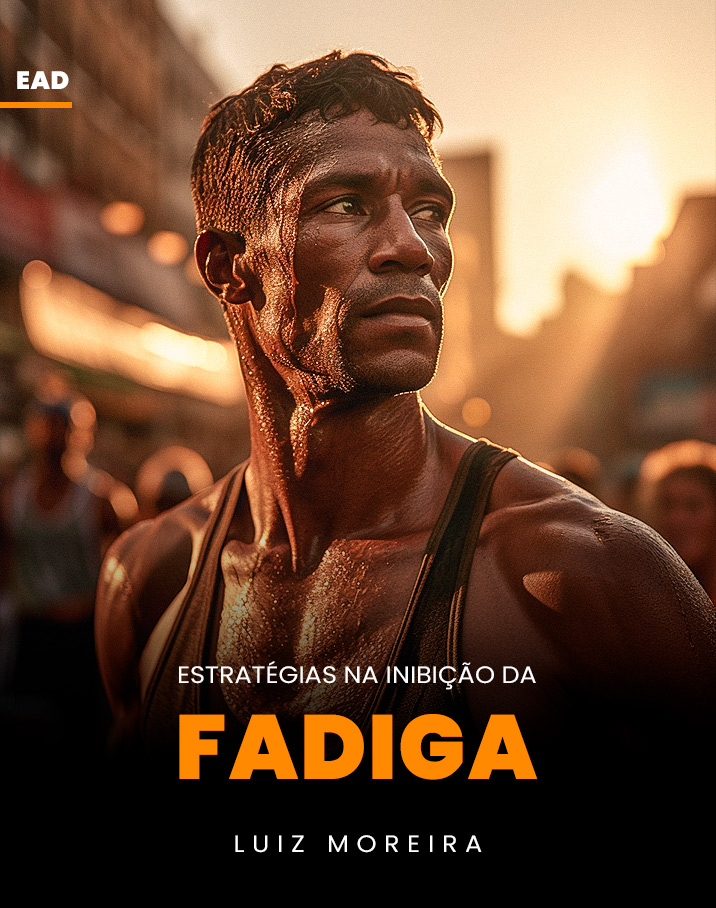 Estratégias na inibição da fadiga